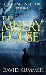 The Misery House 