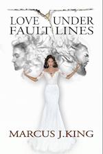 Love Under Fault Lines 