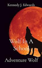 Wolf In A School