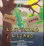 Swing, Swing, Listening Lizard