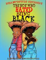 The Boy Who Hated Being Black 