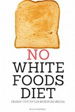 No White Foods Diet