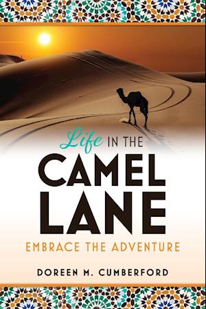 Life in the Camel Lane