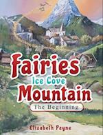 Fairies Ice Cove Mountain: The Beginning 