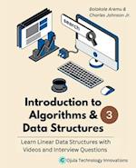 Introduction to Algorithms & Data Structures, 3: Learn Linear Data Structures with Videos & Interview Questions 