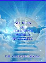 Secrets of the Spirit World Revealed