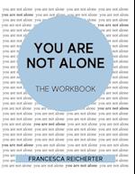 You Are Not Alone