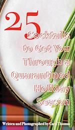 25 Cocktails to Get You Through a Quarantined Holiday Season 