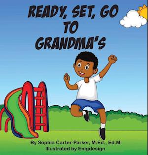 Ready, Set, Go To Grandma's