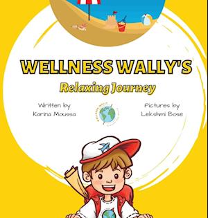 Wellness Wally's Relaxing Journey