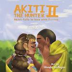 AKITI THE HUNTER Part II 