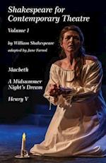Shakespeare for Contemporary Theatre: Vol. 1 - Macbeth, A Midsummer Night's Dream, Henry V 