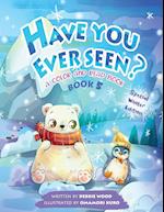 Have You Ever Seen? - Book 5 