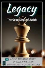 Legacy: The Good Kings of Judah 