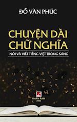 Chuy¿n Dài Ch¿ Nghia (hard cover)