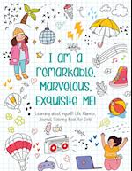 I am a remarkable. Marvelous. Exquisite Me! - Coloring Book 