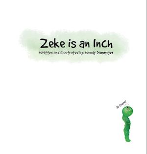 Zeke is an Inch