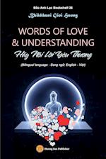 WORDS OF LOVE & UNDERSTANDING (Hãy Nói L¿i Yêu Th¿¿ng)