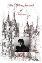 The Hidden Journals of Mathias 