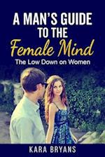 Man's Guide  to the Female Mind