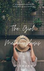 The Girl in Metamorphosis