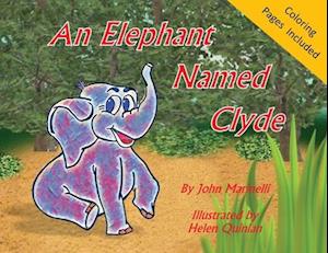 An Elephant Named Clyde: A Children's Story Poem