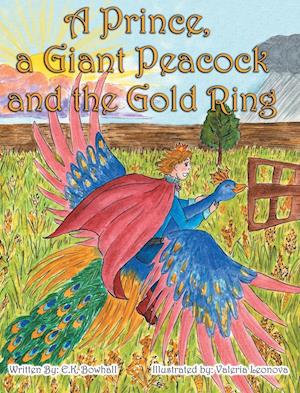 A Prince, A Giant Peacock and the Gold Ring