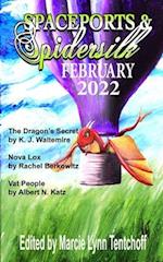 Spaceports & Spidersilk February 2022 