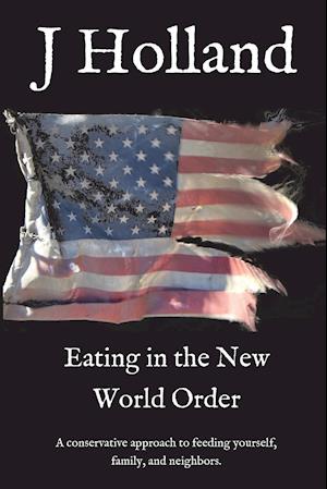 Eating in the New World Order