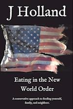 Eating in the New World Order