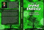 What Is Divine Energy