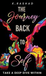The Journey Back To Self: Take A Deep Dive Within. 