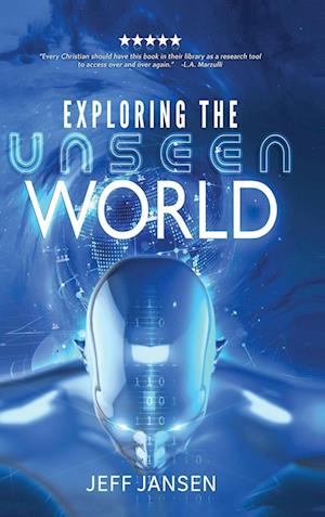 Exploring the Unseen World