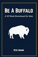 Be A Buffalo