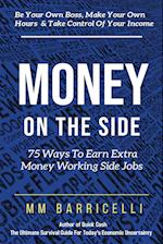 Money on the Side  75 Ways to Earn Extra Money Working Side Jobs