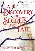 A Discovery of Secrets and Fate 