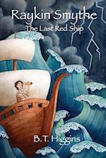 Raykin Smythe: The Last Red Ship 