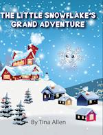 The Little Snowflake's Grand Adventure