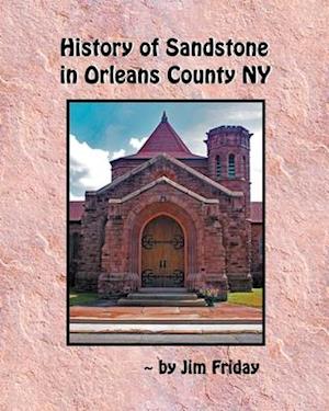 History of Sandstone in Orleans County NY