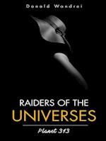 Raiders of the Universes