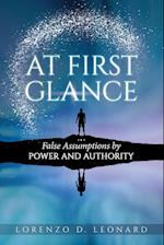 At First Gance: False Assumptions by Power and Authority 