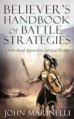 Believer's Handbook of Battle Strategies : Spiritual Warfare