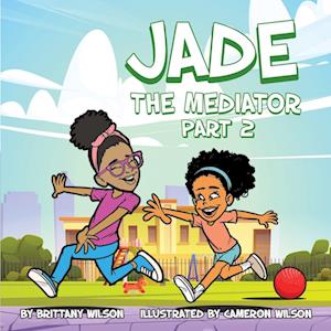 Jade the Mediator part 2