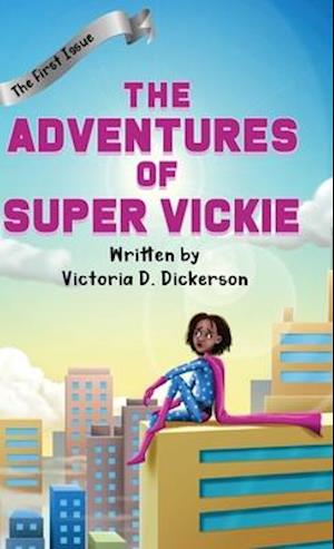 The Adventures of Super Vickie