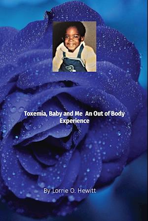 Toxemia, Baby, and Me  An Out of Body Experience