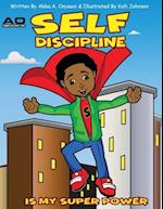 Self Discipline is my Superpower 
