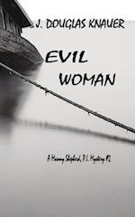 EVIL WOMAN