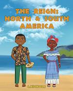 The Reign: North and South America 