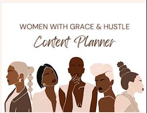 Women With Grace & Hustle Content Planner