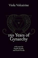 150 Years of Gynarchy: with essays by Natalia Stroika and Pearl O'Leslie 